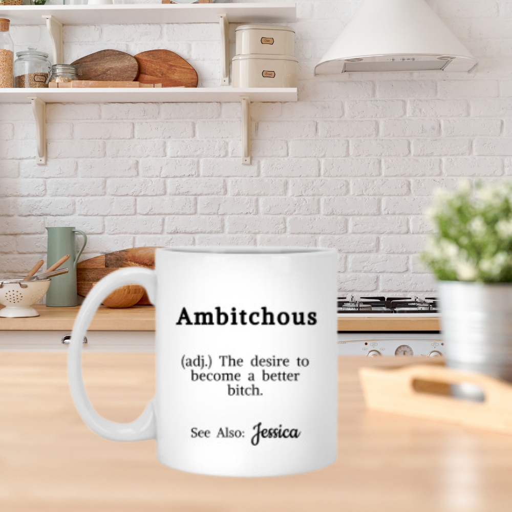Ambitchous Personalized Mug | Fun Gift for Besties, Co-worker, Boss