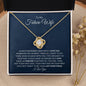 To My Future Wife | Together Till The End | Love Knot Necklace - Gift for Fiancée
