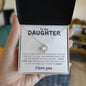 To My Daughter | You are the Reason | Love Knot Necklace