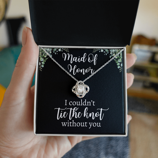 Maid Of Honor | I Couldn't Tie The Knot | BC | Love Knot Necklace