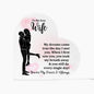 To My Sexy Wife | You Take My Breath Away | Heart Shaped Acrylic Plaque (LED Option) - ALL4THEGIFTOFIT