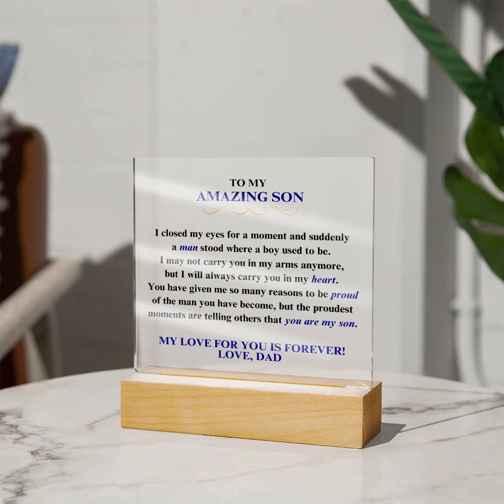 To My Amazing Son | Proud of You | Dad | Square Acrylic Plaque - ALL4THEGIFTOFIT