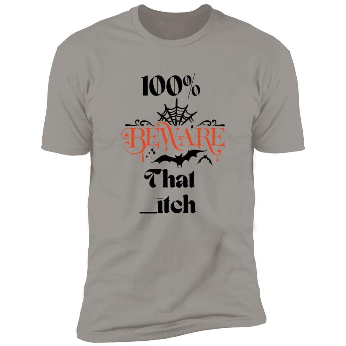 100% That _itch - Premium Short Sleeve Tee (Black) - ALL4THEGIFTOFIT