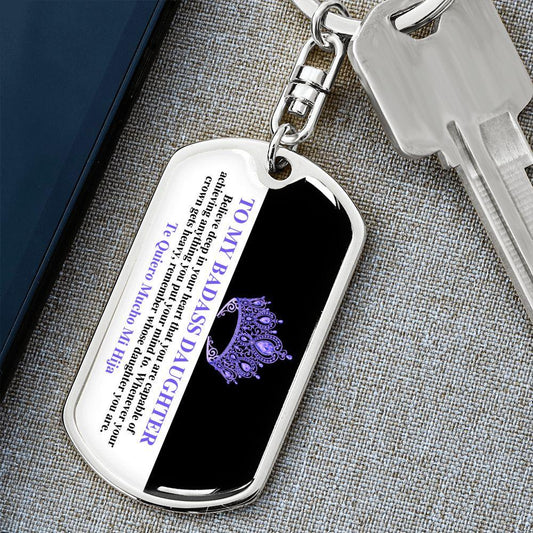 To My Badass Daughter | You are Capable | Graphic Dog Tag Keychain - Gift for Birthdays, Holidays, Just Because - ALL4THEGIFTOFIT
