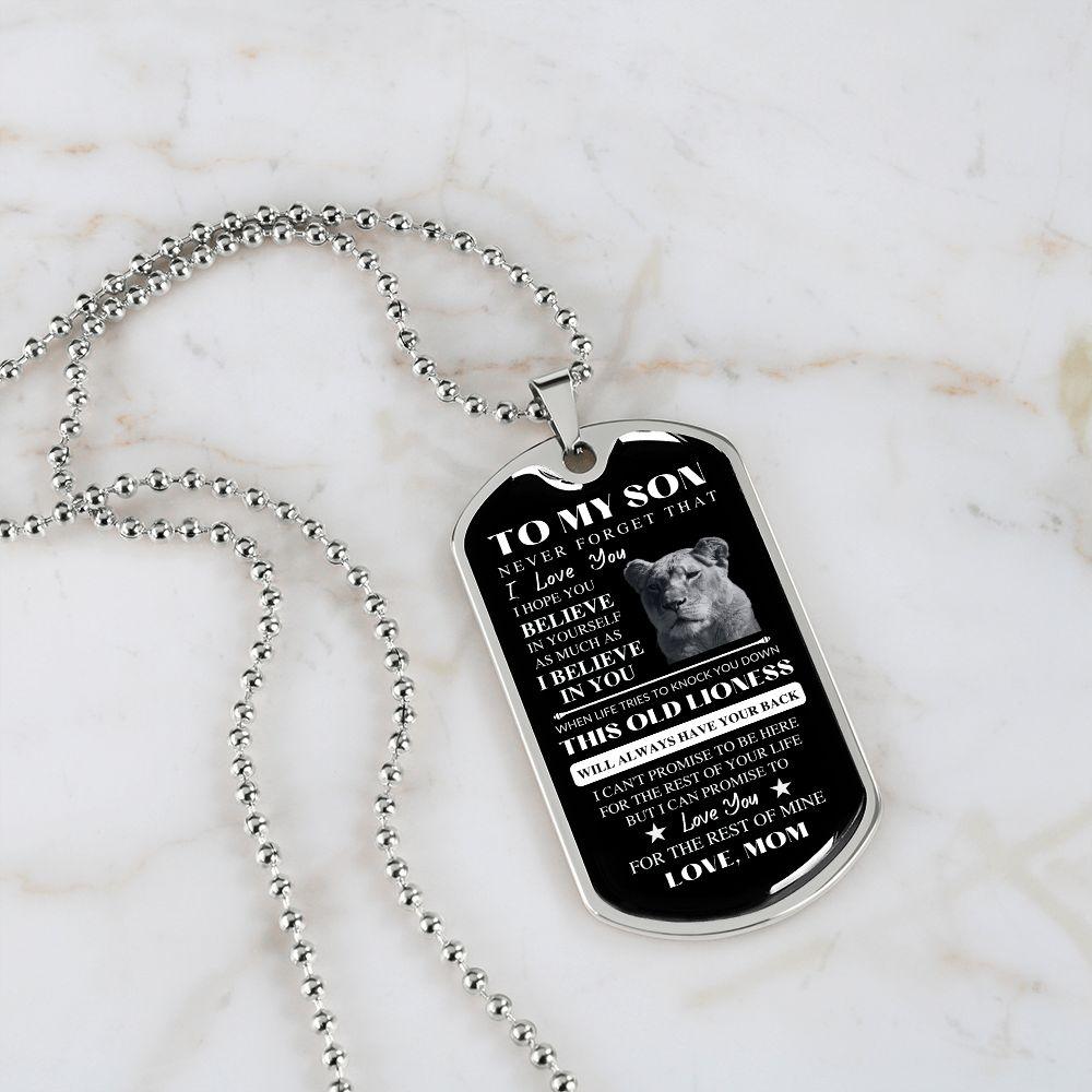 To My Son | I Believe In You | Love, Mom | Dog Tag Lioness - ALL4THEGIFTOFIT