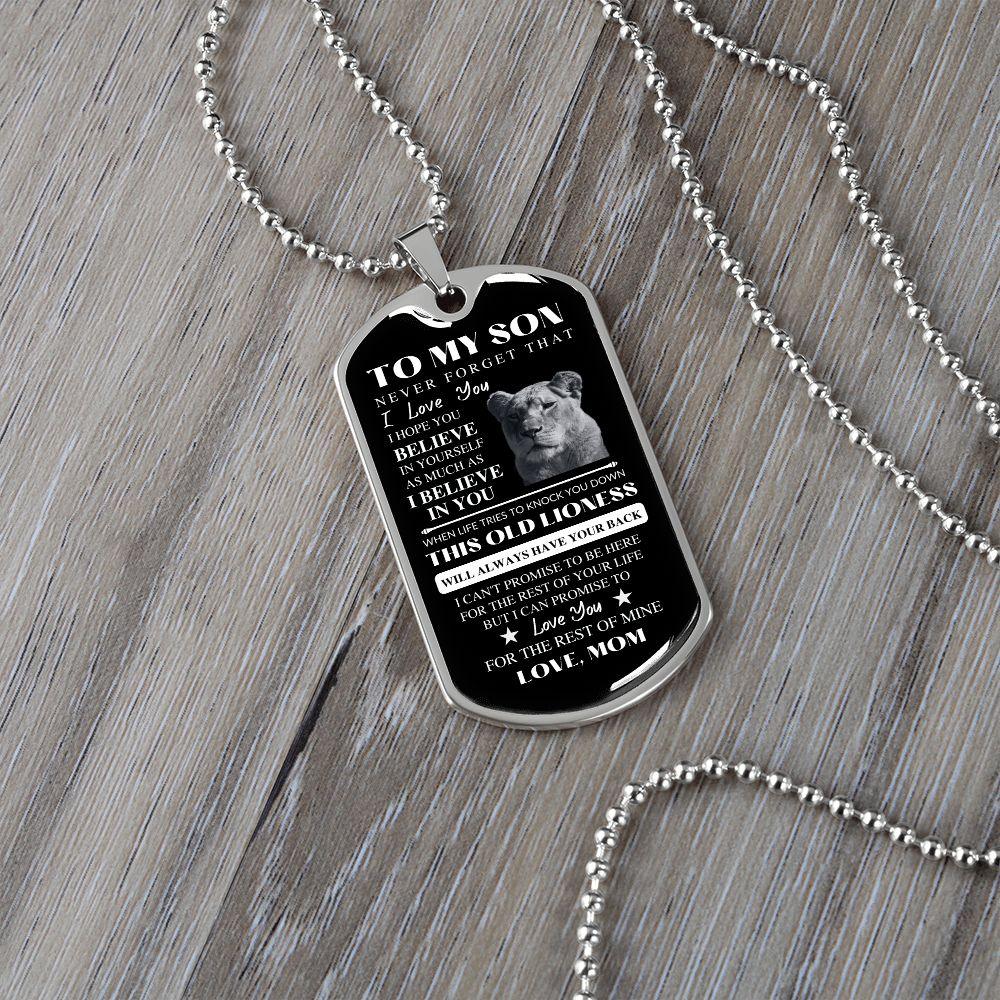 To My Son | I Believe In You | Love, Mom | Dog Tag Lioness - ALL4THEGIFTOFIT