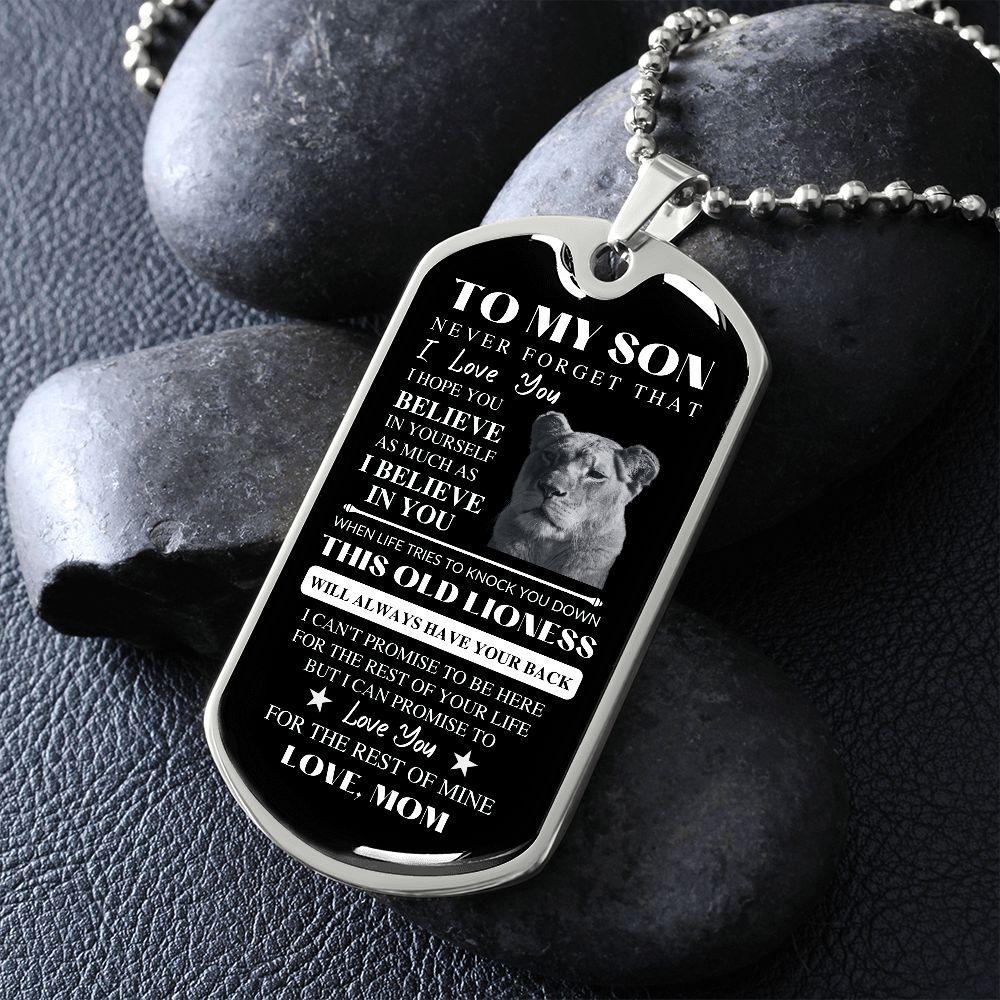To My Son | I Believe In You | Love, Mom | Dog Tag Lioness - ALL4THEGIFTOFIT