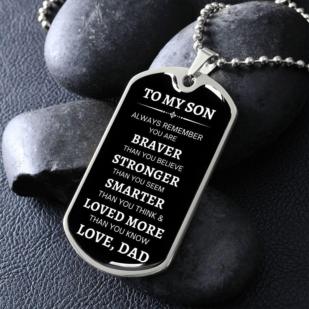To My Son | Always Remember - Love, Dad (White Text Dog Tag) - ALL4THEGIFTOFIT