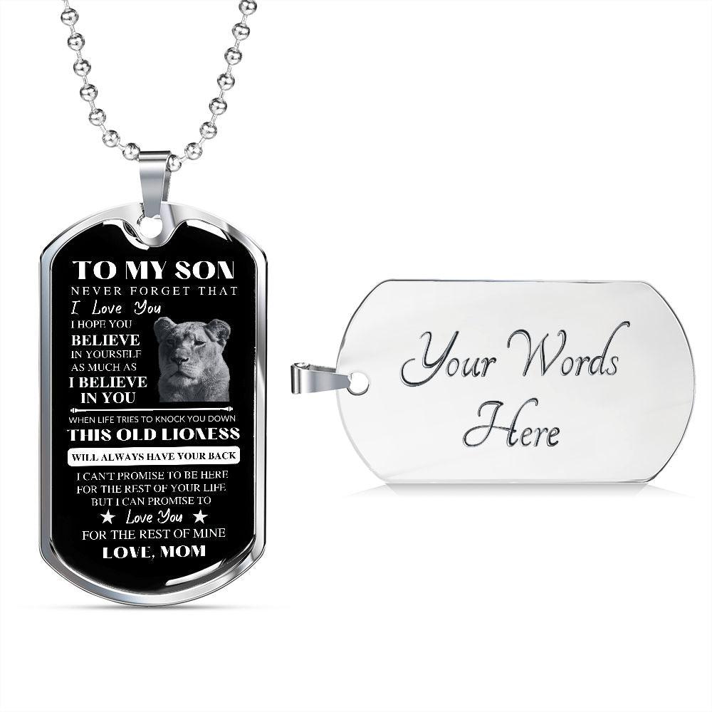 To My Son | I Believe In You | Love, Mom | Dog Tag Lioness - ALL4THEGIFTOFIT