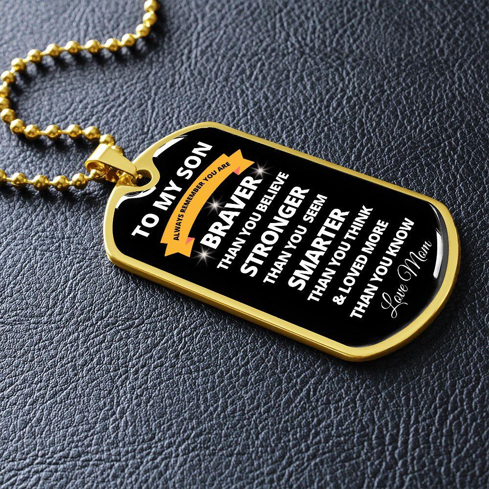 To My Son | Always Remember (White Design) | Dog Tag - ALL4THEGIFTOFIT