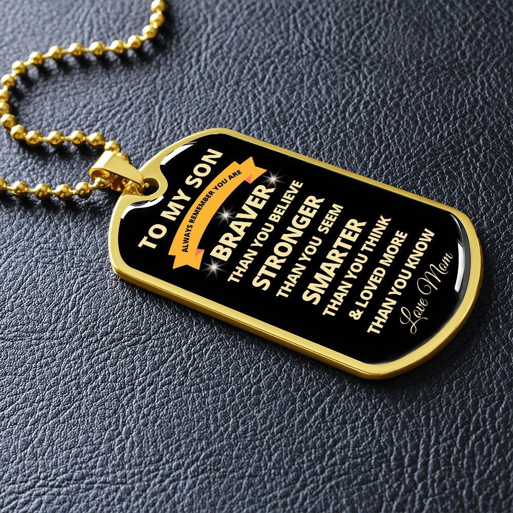 To My Son | Always Remember... | Dog Tag - ALL4THEGIFTOFIT