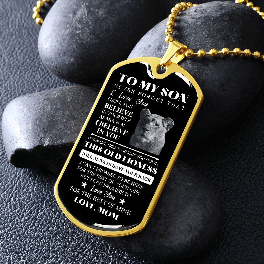 To My Son | I Believe In You | Love, Mom | Dog Tag Lioness - ALL4THEGIFTOFIT