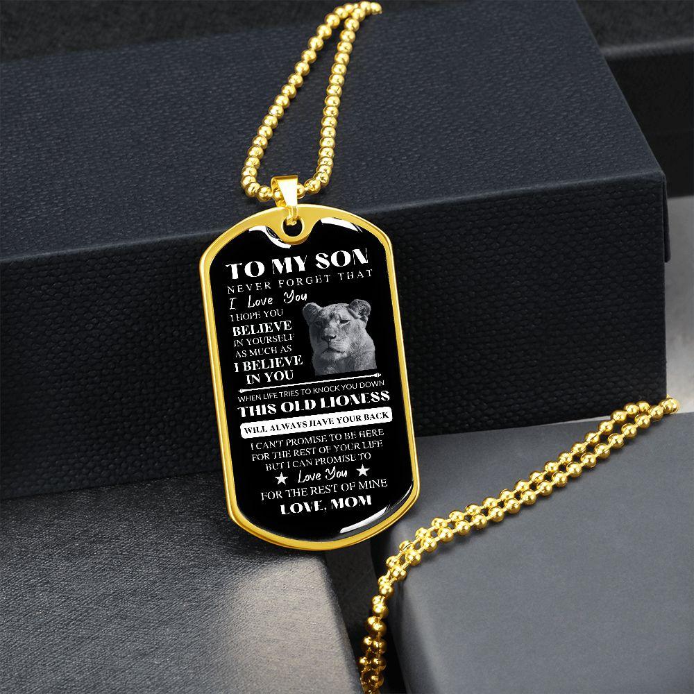 To My Son | I Believe In You | Love, Mom | Dog Tag Lioness - ALL4THEGIFTOFIT