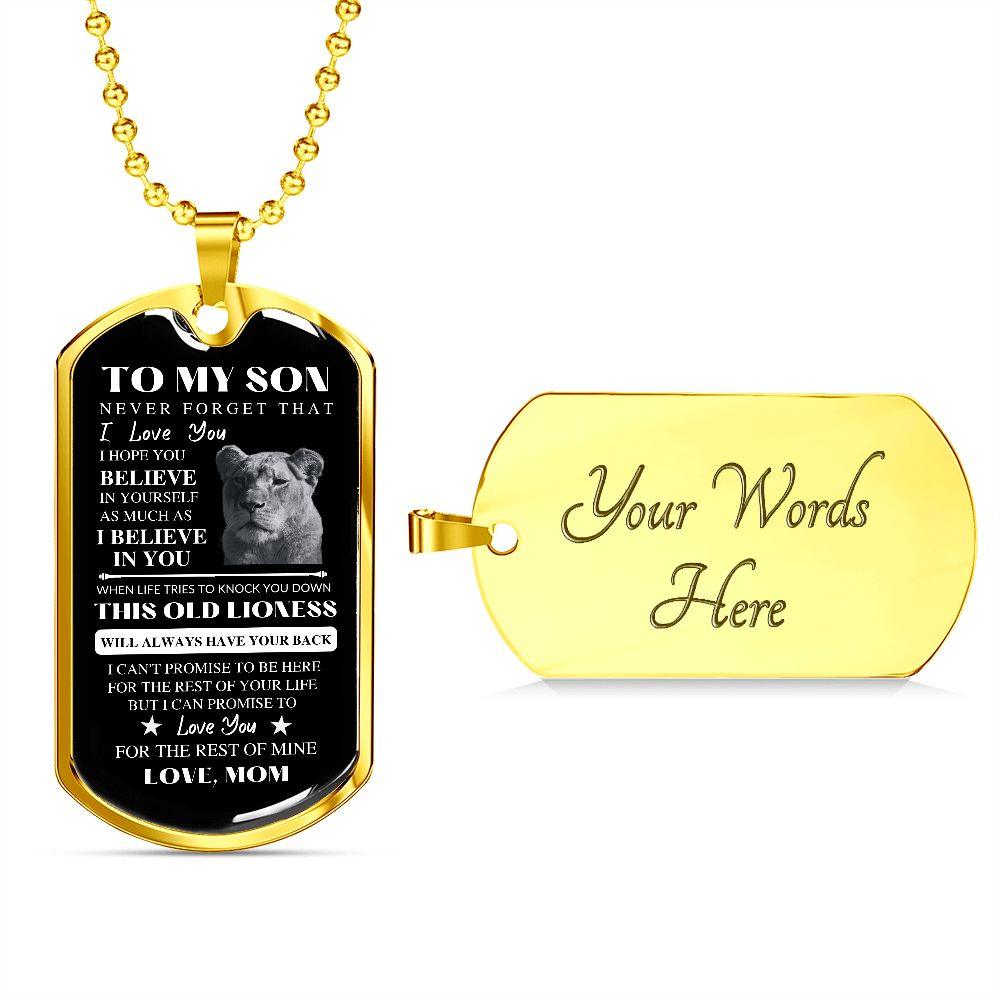 To My Son | I Believe In You | Love, Mom | Dog Tag Lioness - ALL4THEGIFTOFIT