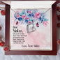Dear Sister | Connected by the Heart | Forever Love Necklace | Gift for Mother's Day, Birthdays, Holidays, Just Because - ALL4THEGIFTOFIT