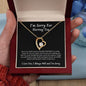 I'm Sorry For Hurting You | Please Forgive Me | Forever Love Necklace - Gift for Wife, Soulmate, Fiancée, Girlfriend - ALL4THEGIFTOFIT