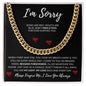 I'm Sorry - I Was a Fool | Cuban Link Chain - Gift for Husband, Soulmate, Fiancé, Boyfriend - ALL4THEGIFTOFIT
