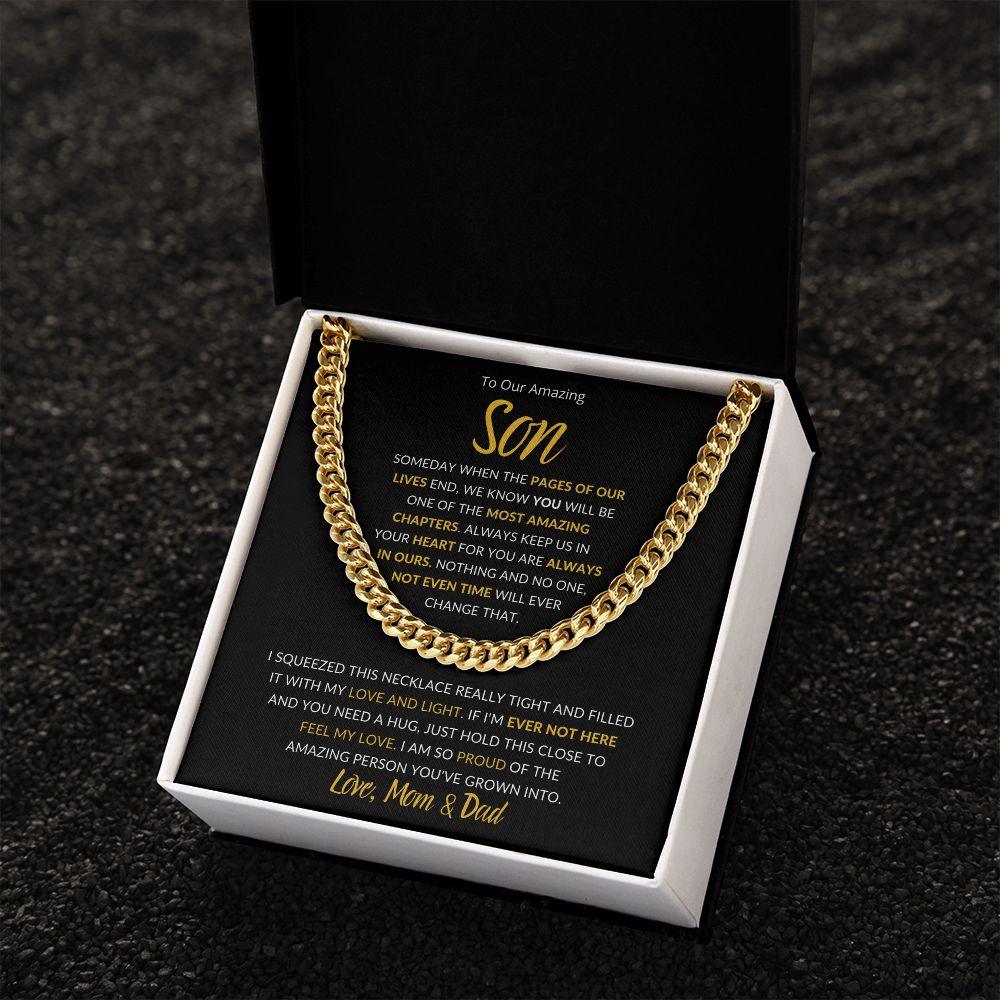 To Our Amazing Son | You are Always in Our Heart - Love Mom & Dad | Cuban Link Chain - ALL4THEGIFTOFIT