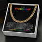 To My Husband | My Love, My Life | Cuban Link Chain - Gift for Soulmate, Birthday, Anniversary - ALL4THEGIFTOFIT