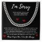 I'm Sorry - I Was a Fool | Cuban Link Chain - Gift for Husband, Soulmate, Fiancé, Boyfriend - ALL4THEGIFTOFIT