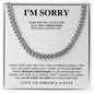 I'm I'm Sorry | I was a Fool | Cuban Link Chain - Gift for Husband, My Man, Soulmate, Fiancé, Boyfriend - ALL4THEGIFTOFIT