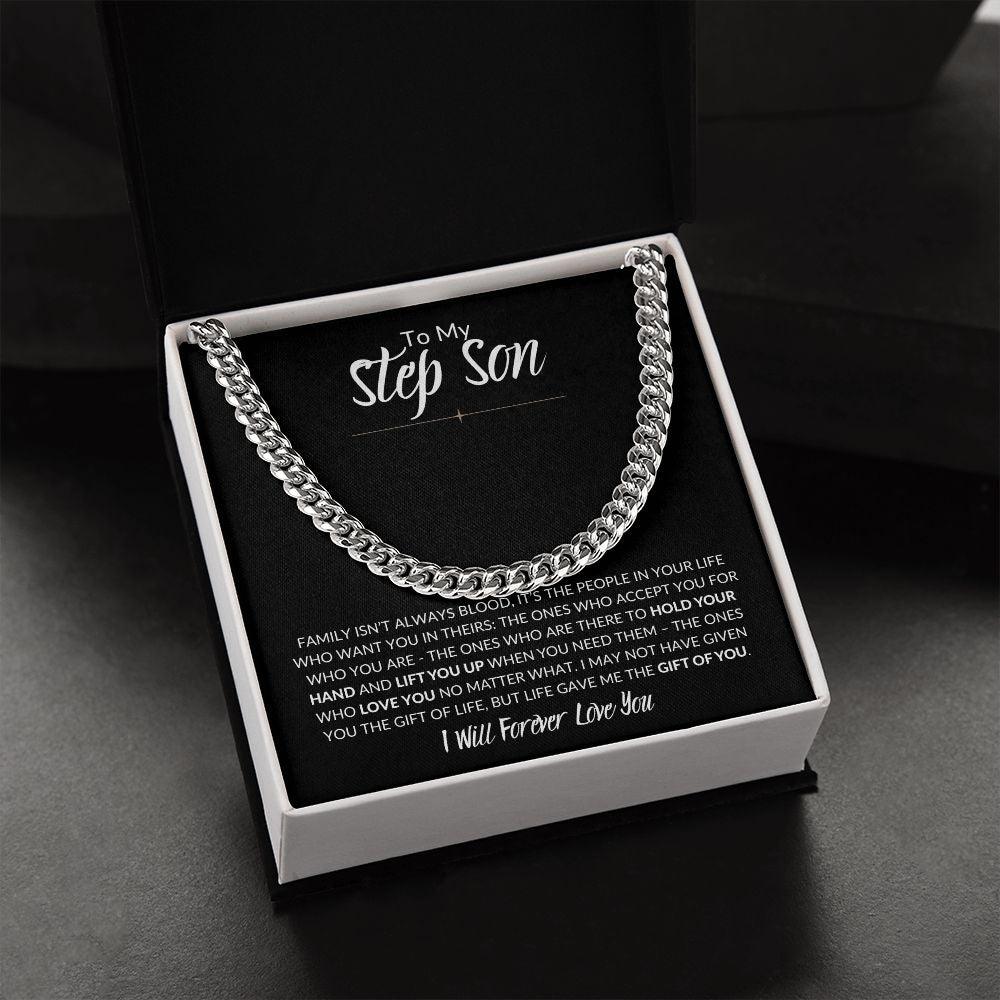 To My Step Son | Life Gave Me the Gift of You | Cuban Link Chain - ALL4THEGIFTOFIT