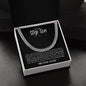 To My Step Son | Life Gave Me the Gift of You | Cuban Link Chain - ALL4THEGIFTOFIT