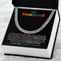 To My Husband | My Love, My Life | Cuban Link Chain - Gift for Soulmate, Birthday, Anniversary - ALL4THEGIFTOFIT