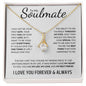To My Soulmate | Forever & Always | Alluring Beauty Necklace = Gift for Wife, Fiance, Girlfriend - ALL4THEGIFTOFIT