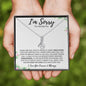 I'm Sorry - For Hurting You | I Was a Fool | Alluring Beauty Necklace - Gift for Wife, Soulmate, Fiancée, Girlfriend - ALL4THEGIFTOFIT