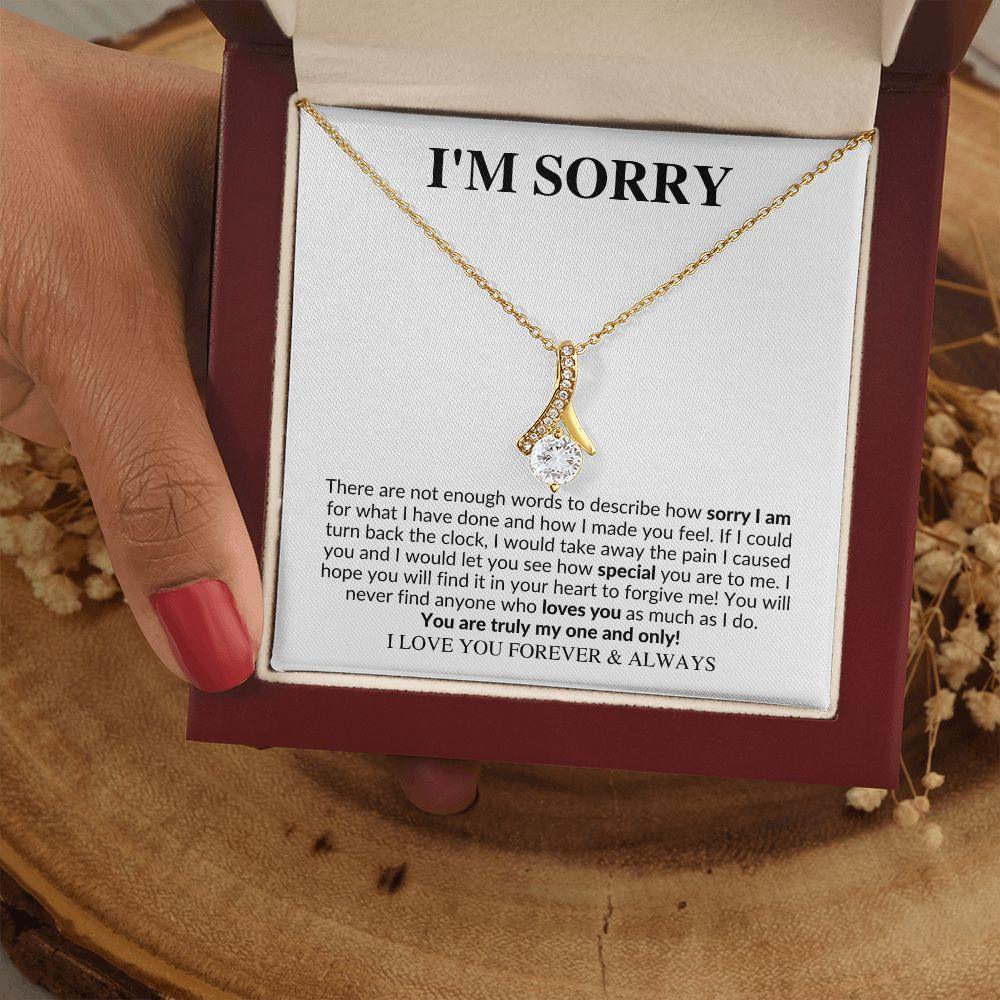 I'm Sorry | You are My One and Only | Alluring Beauty Necklace - Gift for Wife, Soulmate, Fiancée Girlfriend - ALL4THEGIFTOFIT