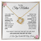To My Step Mother | Life Gave Me the Gift of You | Love Knot Necklace - Gift for Mother's Day, Birthdays, Holidays - ALL4THEGIFTOFIT