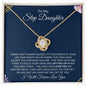 To My Step Daughter | Life Gave Me the Gift of You | Love Knot Necklace - ALL4THEGIFTOFIT