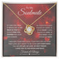 To My Soulmate | My Life, My Love, My Best Friend | Love Knot Necklace - Gift for Wife, Fiance, Girlfriend - ALL4THEGIFTOFIT