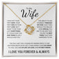To My Wife - I Love You Forever & Always | Love Knot Necklace - ALL4THEGIFTOFIT