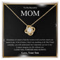 To My Beautiful Mom | Forever and Always - Son | Love Knot Necklace - Gift for Mother's Day, Birthday, Holidays - ALL4THEGIFTOFIT
