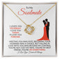 To My Soulmate | You're My Everything | Love Knot Necklace - Gift for Wife, Fiancée, Girlfriend - ALL4THEGIFTOFIT