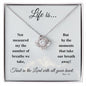Life is... | Love Knot Necklace - Gift for Easter, Confirmation, Holidays, Birthdays - ALL4THEGIFTOFIT