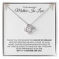 To My Beautiful Mother-In-Law | Gift of You | Love Knot Necklace - Gift for Mother's Day, Wedding, Birthday, Holidays - ALL4THEGIFTOFIT