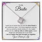 To My Bestie | The Best Friend a Girl Could Have | Love Knot Necklace - ALL4THEGIFTOFIT