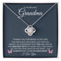 To My Beautiful Grandma | Always In Your Heart | Love Knot Necklace - Gift for Mother's Day, Birthday, Holidays - ALL4THEGIFTOFIT