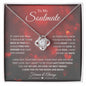 To My Soulmate | My Life, My Love, My Best Friend | Love Knot Necklace - Gift for Wife, Fiance, Girlfriend - ALL4THEGIFTOFIT