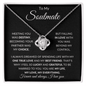 To My SOULMATE | Meeting You Was Destiny | Love Knot Necklace - Gift for Wife, Fiance, Girlfriend - ALL4THEGIFTOFIT