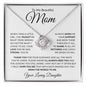 To My Beautiful Mom | You Mean The World To Me - Loving Daughter | Love Knot Necklace - ALL4THEGIFTOFIT