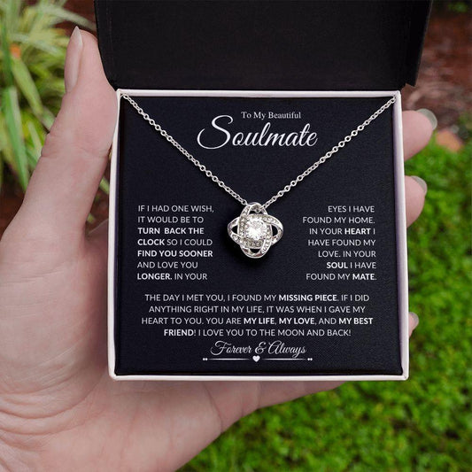 To My Beautiful Soulmate | Forever & Always | Love Knot Necklace - Gift for Wife, Fiance, Girlfriend - ALL4THEGIFTOFIT