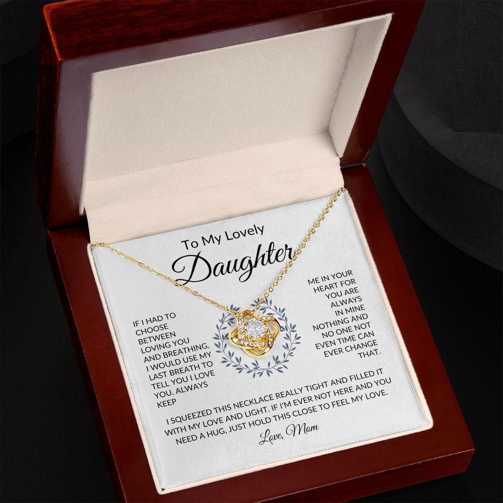 To My Lovely Daughter | You Are Always in My Heart | Love Knot Necklace - ALL4THEGIFTOFIT