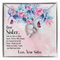 Dear Sister | Connected by the Heart | Forever Love Necklace | Gift for Mother's Day, Birthdays, Holidays, Just Because - ALL4THEGIFTOFIT