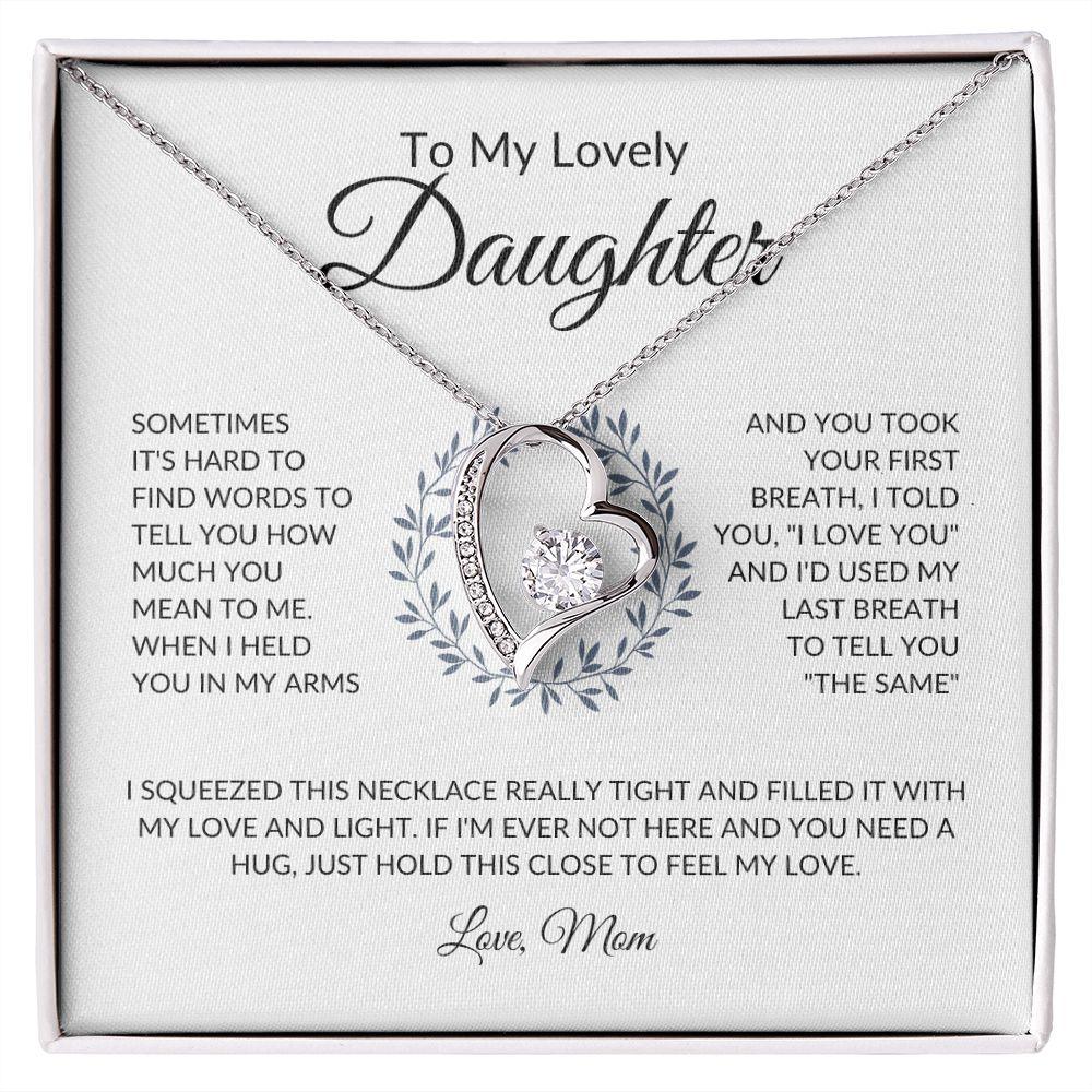 To My Lovely Daughter | My Last Breath - Mom | Forever Love Necklace - ALL4THEGIFTOFIT