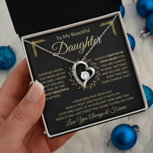 To My Beautiful Daughter | Love You Always & Forever | Forever Love Necklace - ALL4THEGIFTOFIT