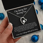 I'm Sorry For Hurting You | Please Forgive Me | Forever Love Necklace - Gift for Wife, Soulmate, Fiancée, Girlfriend - ALL4THEGIFTOFIT
